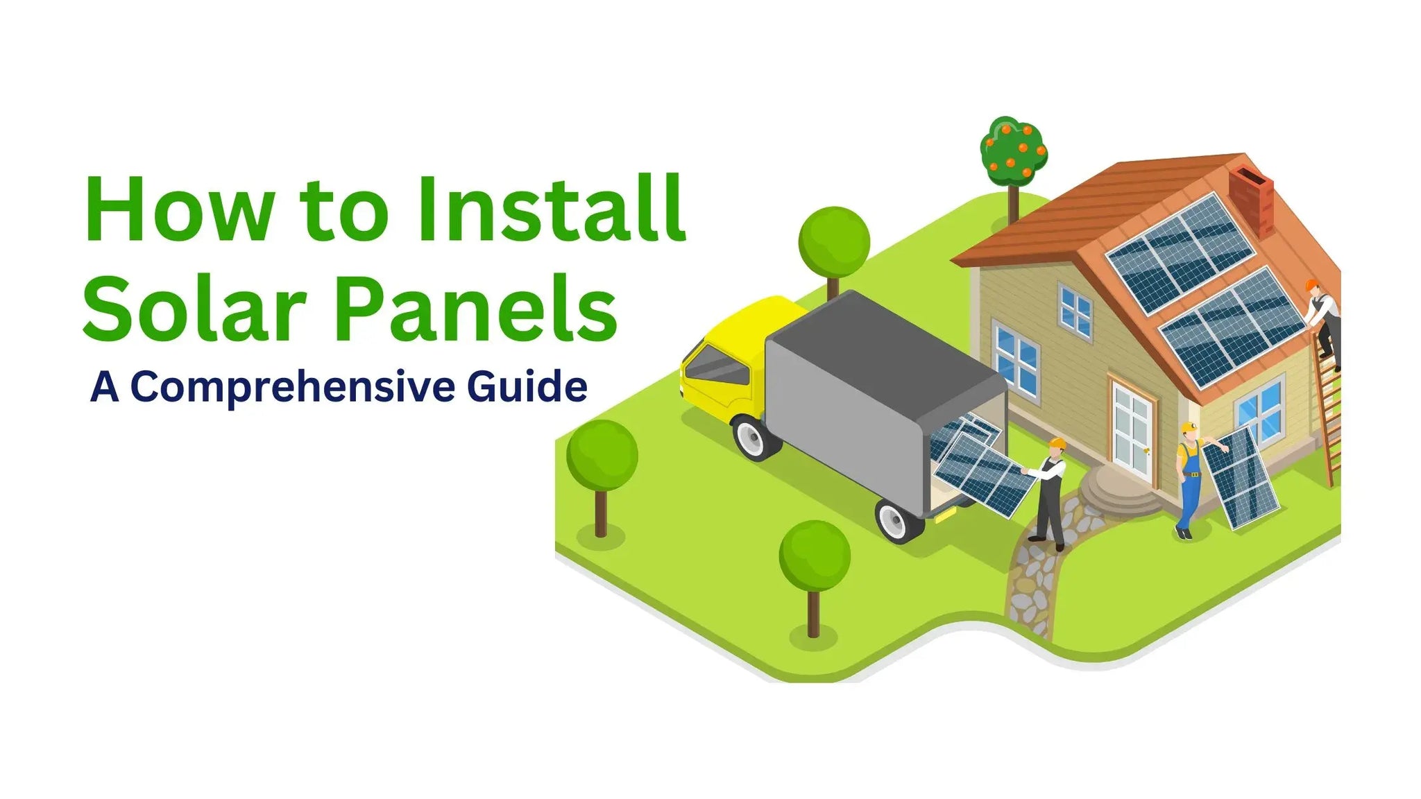 How to Install Solar Panel - A Comprehensive Guide