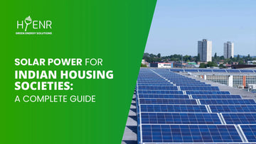 Solar Power for Indian Housing Societies: A Complete Guide