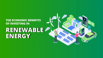 The Economic Benefits of Investing in  Renewable Energy